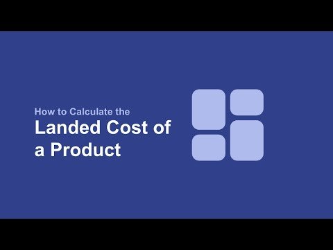 How to Calculate the Landed Cost of a Product — International Trade Council